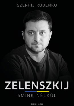 Zelenszkij - Smink Nélkül