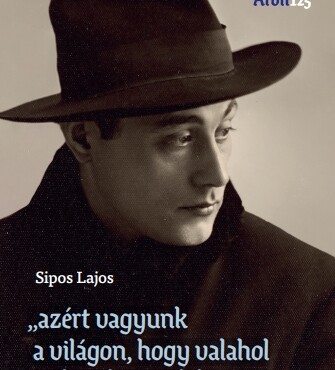 Azért Vagyunk A Világon, Hogy Valahol Otthon Legyünk Benne