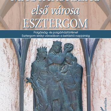 Magyarország Első Városa Esztergom