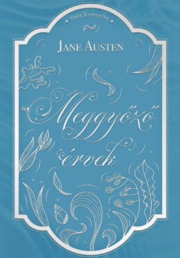 Meggyőző Érvek - Örök Kedvencek