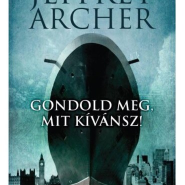 Gondold Meg, Mit Kívánsz! - Clifton-Krónika 4.