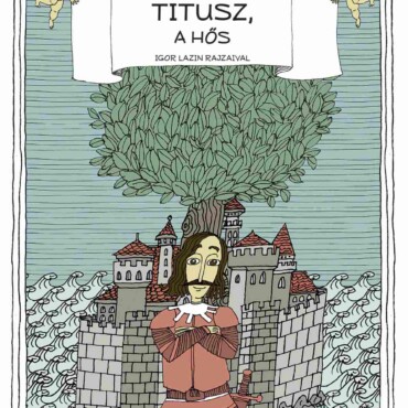 Titusz, A Hős