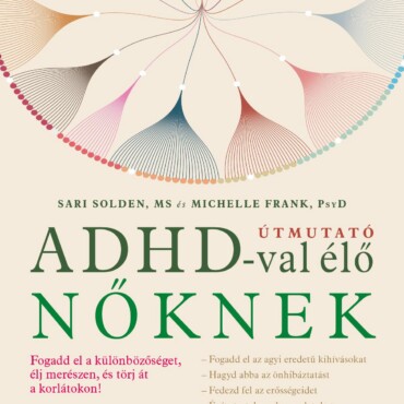 Útmutató Adhd-Val Élő Nőknek - ( Ön ) Segítő Munkafüzet - Napló