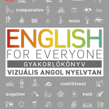 English For Everyone - Gyakorlókönyv - Vizuális Angol Nyelvtan