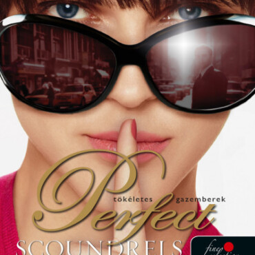 Perfect Scoundrels - Tökéletes Gazemberek (Tolvajok Klubja 3.)