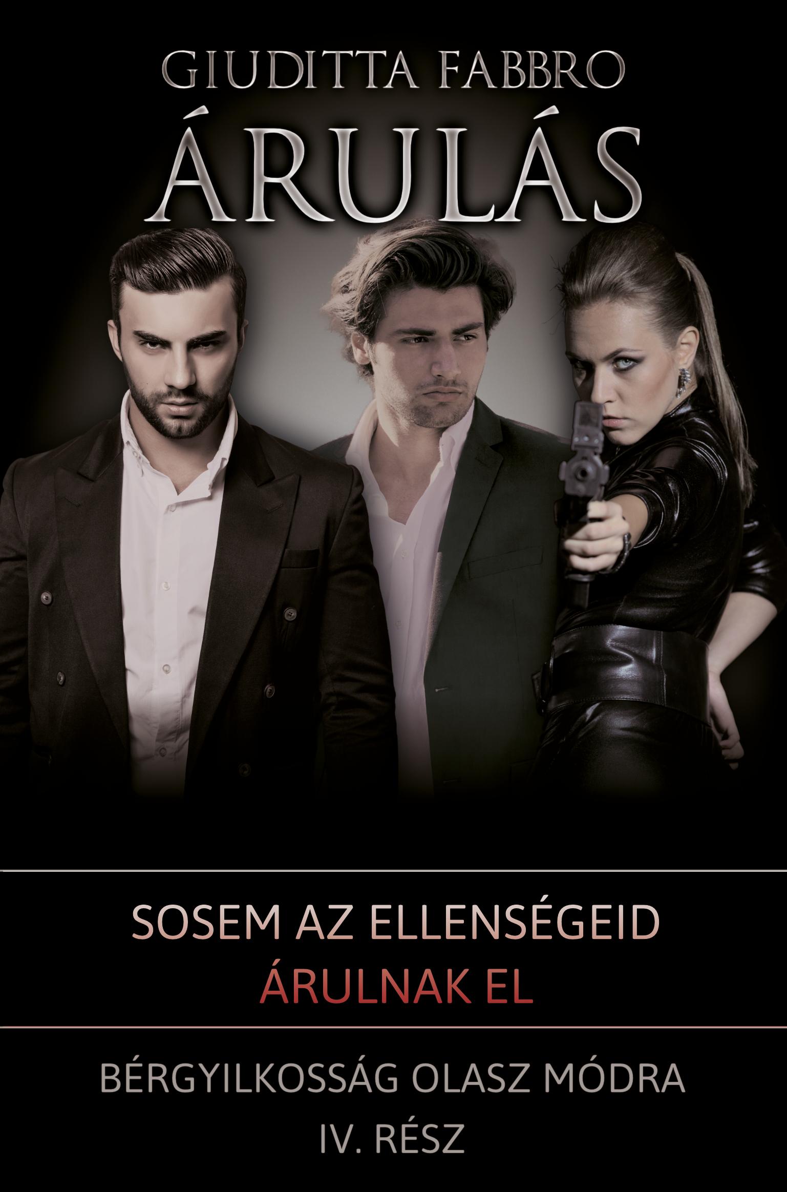 Árulás - Bérgyilkosság Olasz Módra Iv. Rész