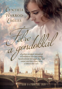 Félre A Gondokkal - Otthon És A Fronton, 1919