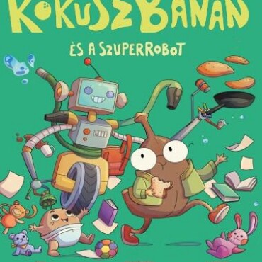 Kókuszbanán És A Szuper-Robot