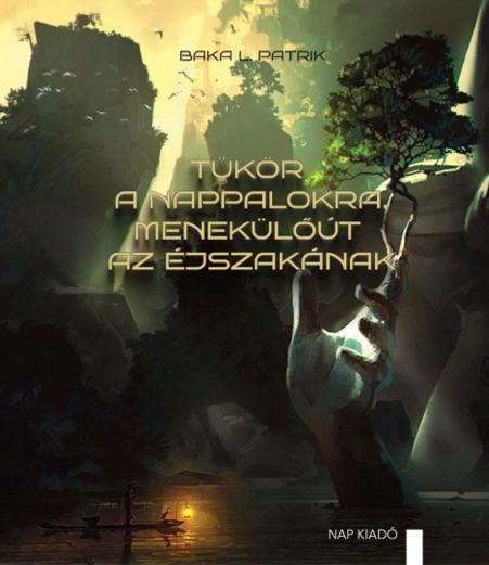 Tükör A Nappalokra, Menekülőút Az Éjszakának