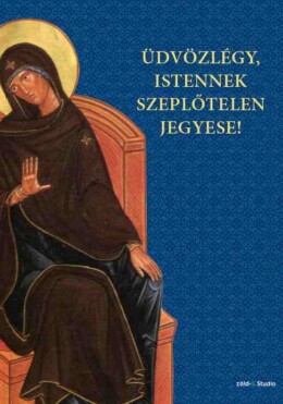 Üdvözlégy, Istennek Szeplőtelen Jegyese!