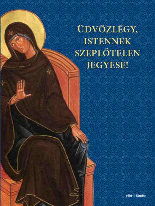 Üdvözlégy, Istennek Szeplőtelen Jegyese!
