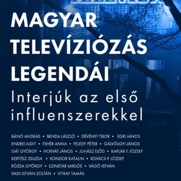 A Magyar Televíziózás Legendái - Interjúk Az Első Influenszerekkel
