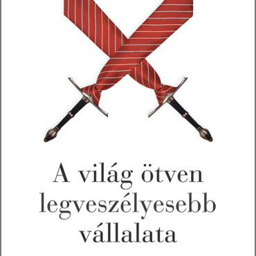 A Világ Ötven Legveszélyesebb Vállalata