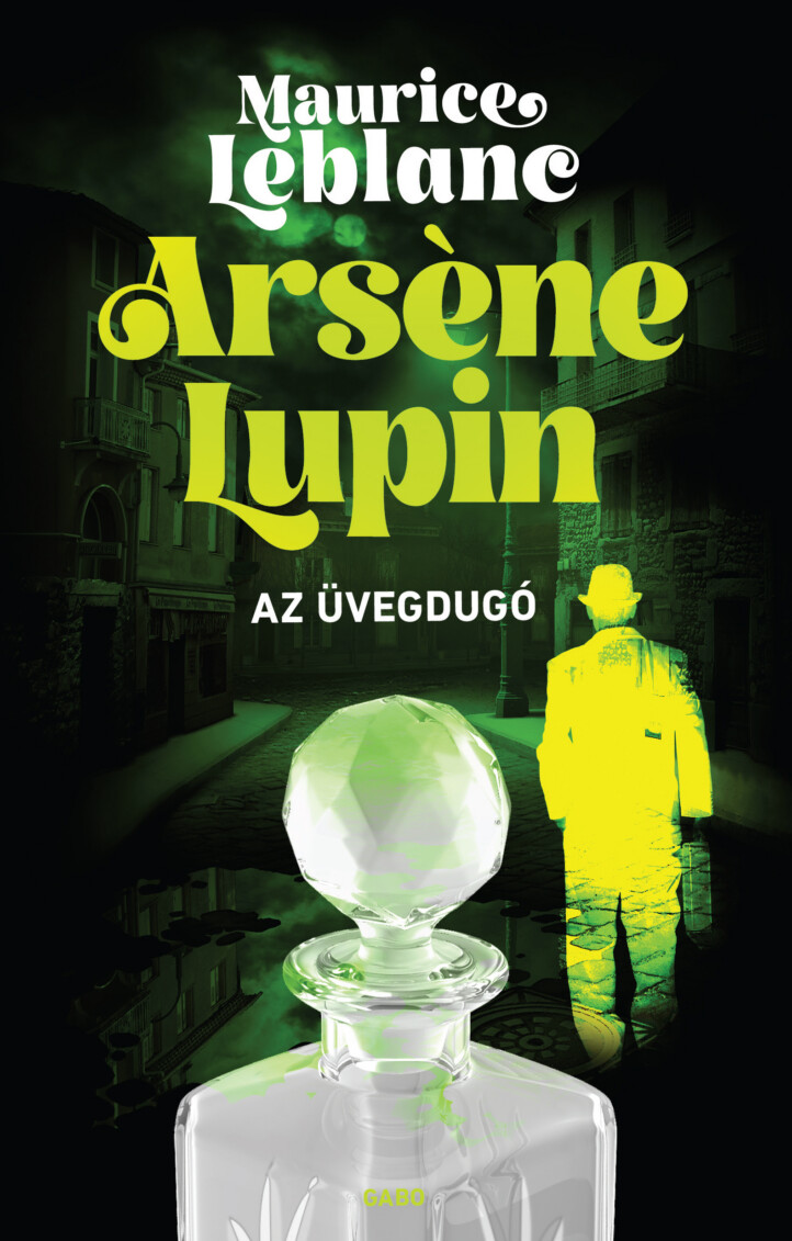 Arsene Lupin - Az Üvegdugó