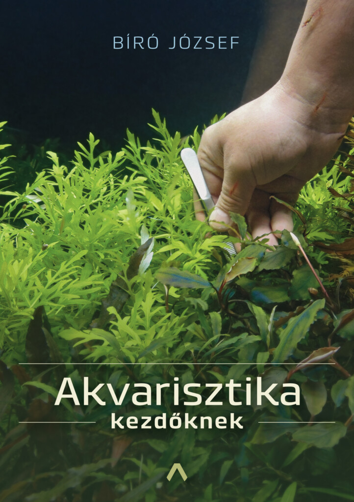 Akvarisztika Kezdőknek (Második, Javított Kiadás)