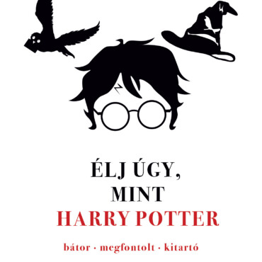 Élj Úgy, Mint Harry Potter