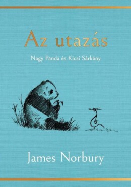 Az Utazás - Nagy Panda És Kicsi Sárkány