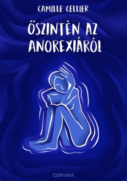 Őszintén Az Anorexiáról