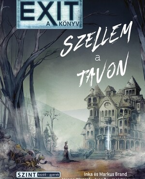 Exit - A Könyv Szellem A Tavon (Szint Kezdő-Gyerek)