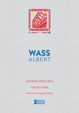 Népirtás Erdélyben - Üzenet Haza (Dokumentumgyűjtemény)