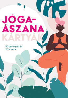Jógaászana-Kártyák (50 Testtartás És 25 Sorozat)