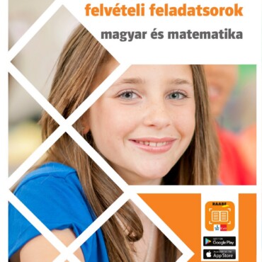 6 Osztályos Gimnáziumi Felvételi Feladatsorok - Magyar És Matematika