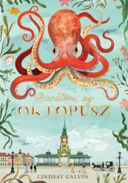 Barátom, Az Oktopusz
