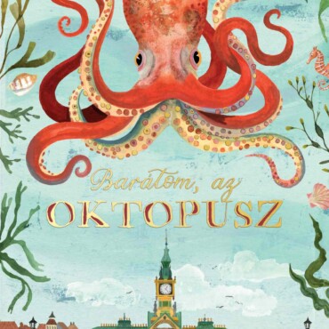 Barátom, Az Oktopusz