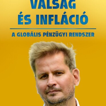 Válság És Infláció - A Globális Pénzügyi Rendszer