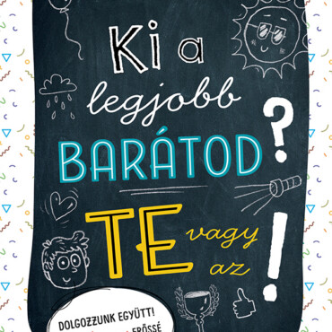 Ki A Legjobb Barátod? - Te Vagy Az!