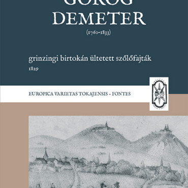 Görög Demeter Grinzingi Birtokán Ültetett Szőlőfajták, 1829