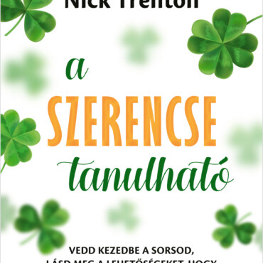 A Szerencse Tanulható