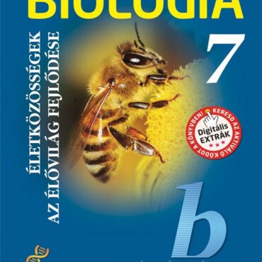 Biológia 7. Tankönyv (Új, Átdolgoztott Kiadás)