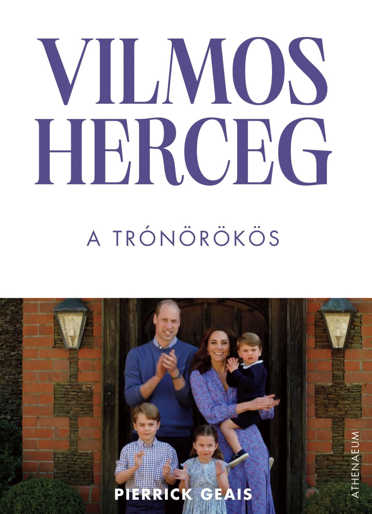 Vilmos Herceg - A Trónörökös