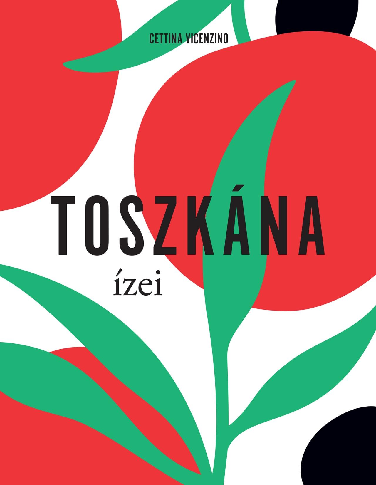 Toszkána Ízei