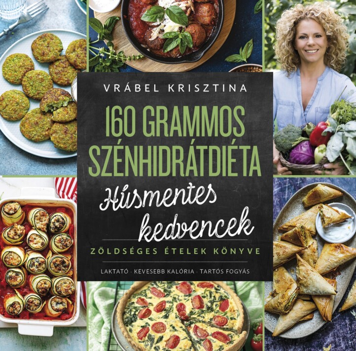 160 Grammos Szénhidrátdiéta - Húsmentes Kedvencek