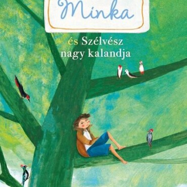 Minka És Szélvész Nagy Kalandja (Minka 3.)