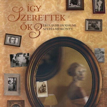 Így Szerettek Ők 3.