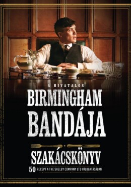 A Hivatalos Birmingham Bandája Szakácskönyv