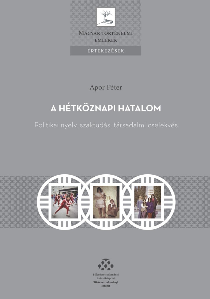A Hétköznapi Hatalom - Politikai Nyelv, Szaktudás, Társadalmi Cselekvés