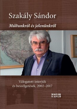 Múltunkról És Jelenünkről (Második, Javított Kiadás).  Válogatott Interjúk És Be