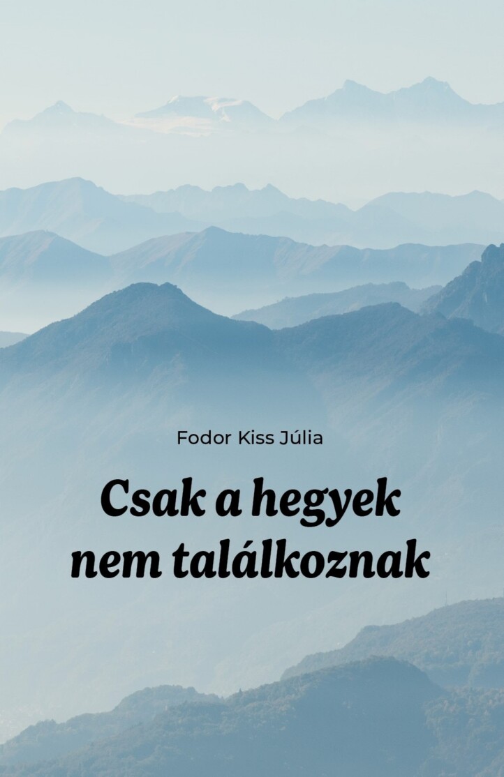 Csak A Hegyek Nem Találkoznak