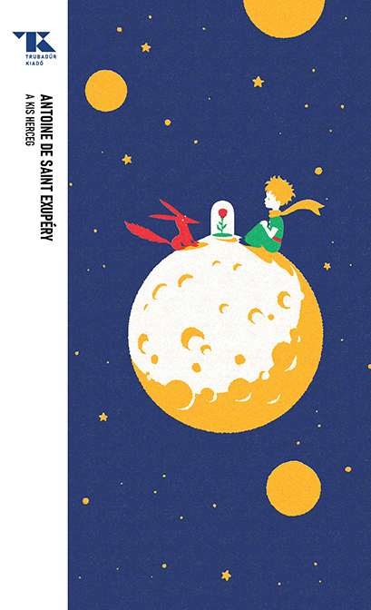 A Kis Herceg - Trubadúr Zsebkönyvek 4.