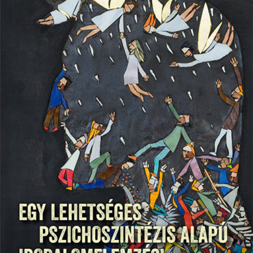 Egy Lehetséges Pszichoszintézis Alapú Irodalmi Elemzési Módszertan Alapjai