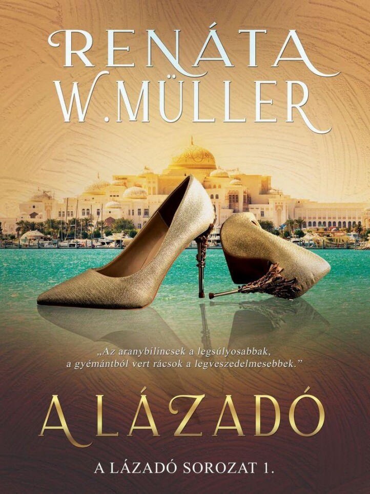 A Lázadó (A Lázadó Sorozat 1.)