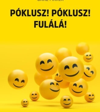 Póklusz! Póklusz! Fulálá!