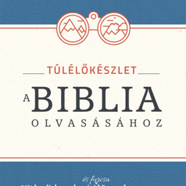 Túlélőkészlet A Biblia Olvasásához