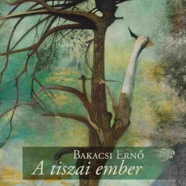 A Tiszai Ember