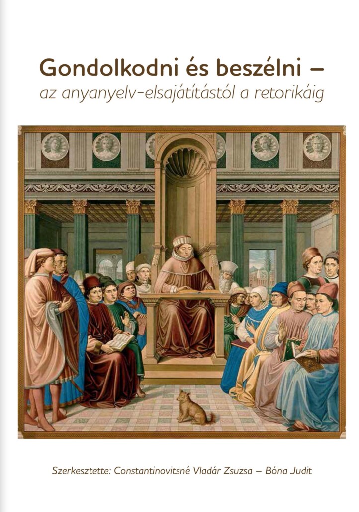 Gondolkodni És Beszélni - Az Anyanyelv-Elsajátítástól A Retorikáig