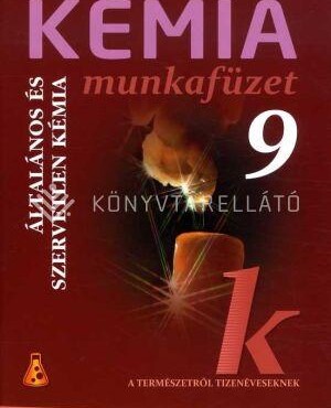 Kémia 9. Munkafüzet
